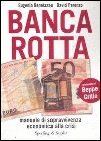 Banca rotta - Eugenio Benetazzo,David Parenzo - copertina