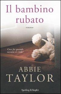 Il bambino rubato - Abbie Taylor - copertina