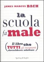 La scuola fa male