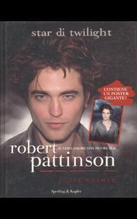 Robert Pattinson. Il vero amore non muore mai