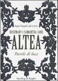 Libro Parole di luce Rosemary Altea Samantha J. Altea