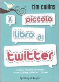 Il piccolo libro di Twitter -  Tim Collins - copertina