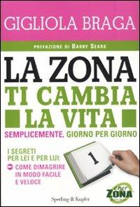 La Zona ti cambia la vita - Gigliola Braga - 5