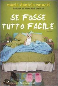 Se fosse tutto facile - M. Daniela Raineri - copertina