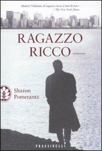 Ragazzo ricco - Sharon Pomerantz - copertina