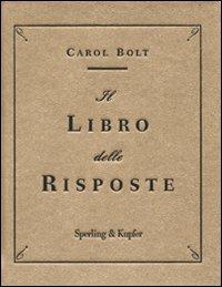 Il libro delle risposte - Carol Bolt - copertina