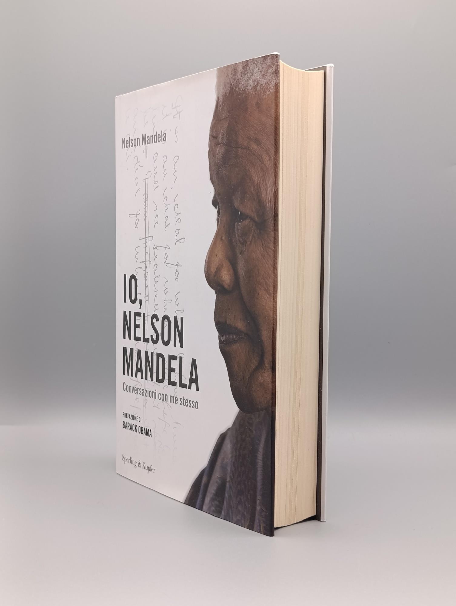 Io, Nelson Mandela. Conversazioni con me stesso