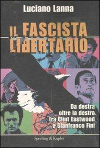 Il fascista libertario - Luciano Lanna - 3