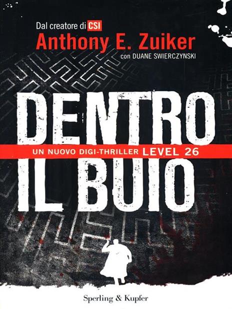 Dentro il buio. Level 26 - Anthony E. Zuiker,Duane Swierczynski - copertina