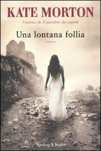 Una lontana follia - Kate Morton - copertina