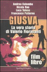 Giusva. La vera storia di Valerio Fioravanti. Con DVD - Andrea Colombo,Nicola Rao,Luca Telese - 5