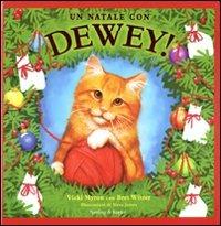 Un Natale con Dewey! - Vicki Myron,Bret Witter,Steve James - copertina