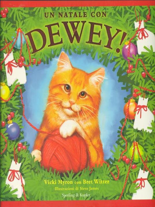 Un Natale con Dewey! - Vicki Myron,Bret Witter,Steve James - 3