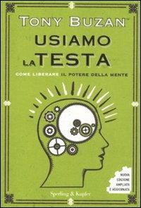 Usiamo la testa. Come liberare il potere della mente - Tony Buzan - copertina