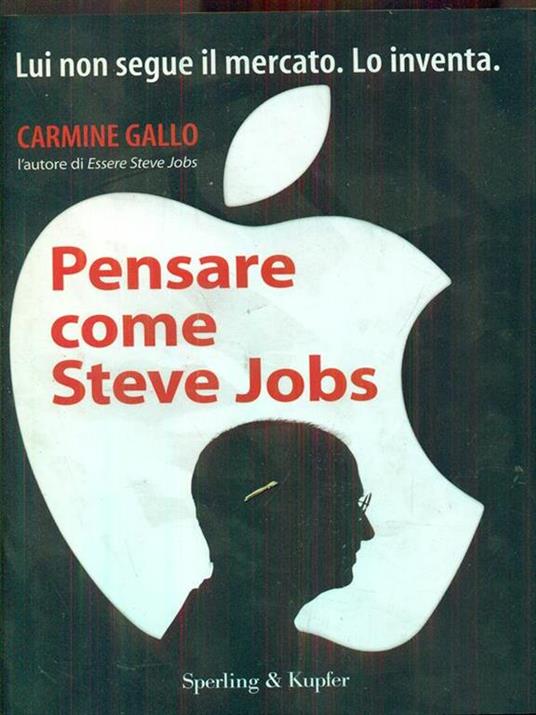 Pensare come Steve Jobs - Carmine Gallo - copertina
