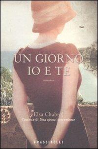 Un giorno io e te - Elsa Chabrol - 3