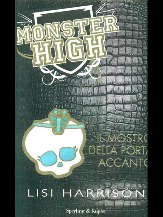 Il mostro della porta accanto. Monster High - Lisi Harrison - 6