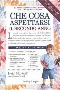 Che cosa aspettarsi il secondo anno - Heidi Murkoff,Sharon Mazel - copertina