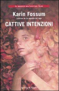 Cattive intenzioni - Karin Fossum - copertina