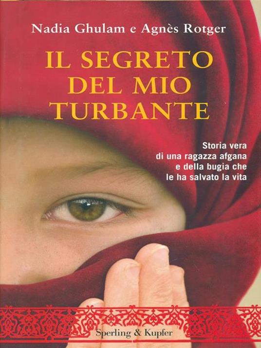 Il segreto del mio turbante - Nadia Ghulam,Agnès Rotger - copertina