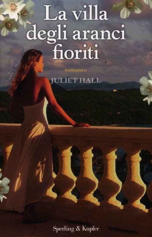 La villa degli aranci fioriti - Juliet Hall - copertina