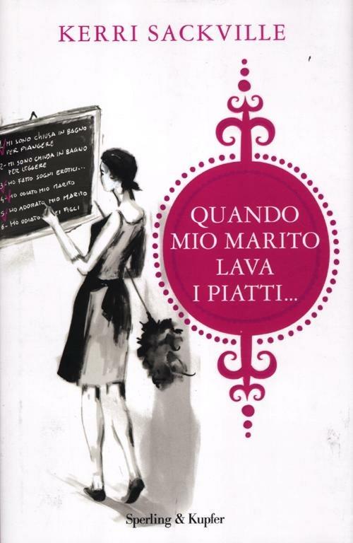 Quando mio marito lava i piatti... - Kerri Sackville - copertina