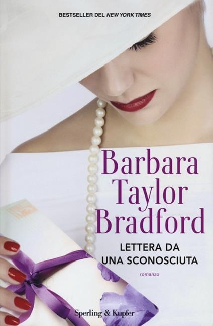 Lettera da una sconosciuta - Barbara Taylor Bradford - copertina