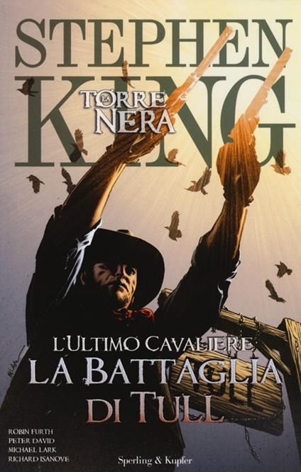 L'ultimo cavaliere: la battaglia di Tull. La torre nera. Vol. 8 - Stephen King - copertina