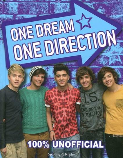 One dream, One Direction. 100% unofficial. Ediz. illustrata - Ellen Bailey - copertina