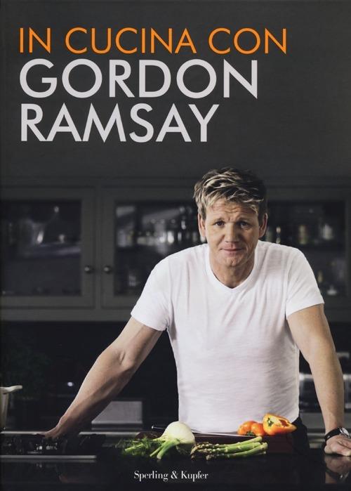In cucina con Gordon Ramsay - Gordon Ramsay - copertina