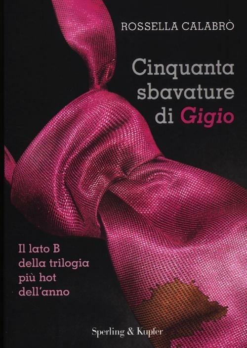 Cinquanta sbavature di Gigio - Rossella Calabrò - copertina