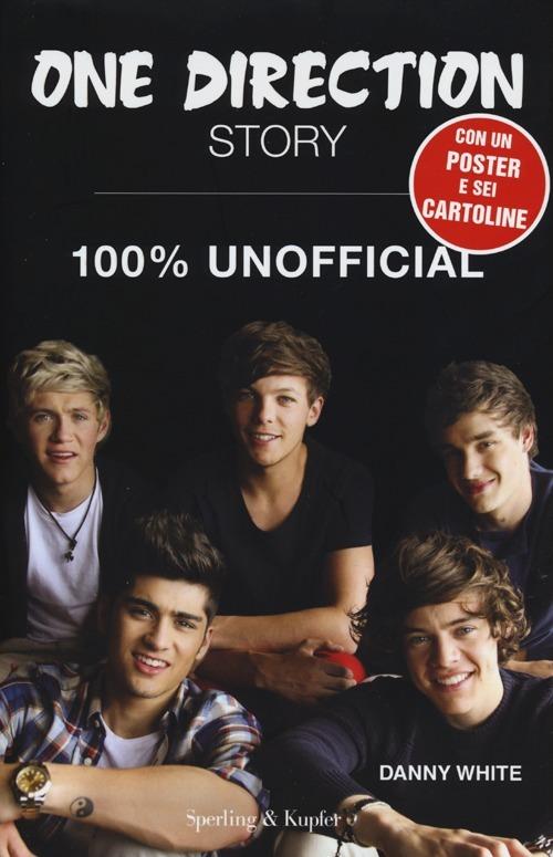 One Direction Story. 100% unofficial. Con poster - Danny White - copertina