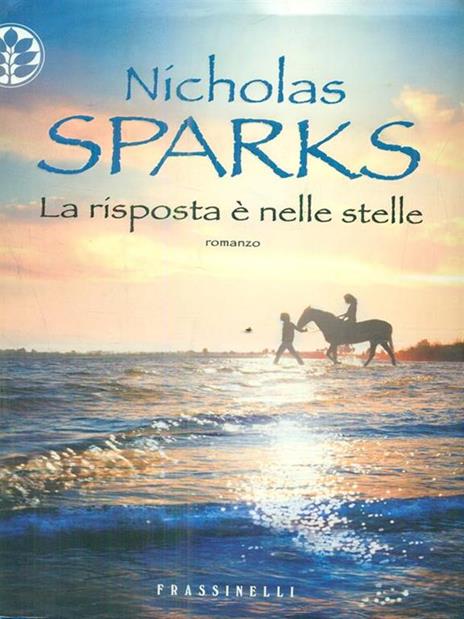 La risposta è nelle stelle - Nicholas Sparks - 2