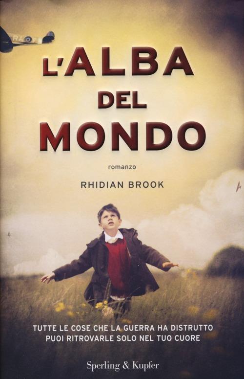 L' alba del mondo - Rhidian Brook - copertina