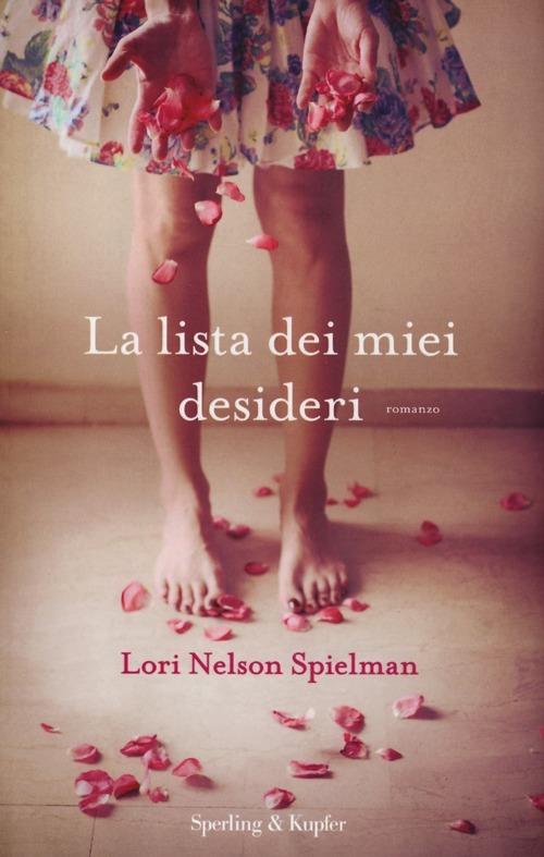 La lista dei miei desideri - Lori Nelson Spielman - copertina