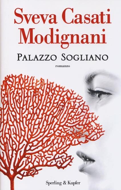 Palazzo Sogliano - Sveva Casati Modignani - copertina