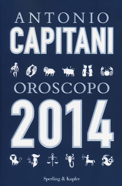 Oroscopo 2014 - Antonio Capitani - copertina