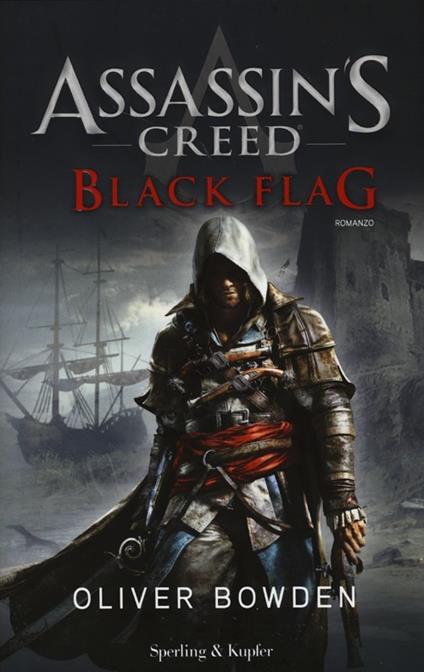 Assassin's Creed. Black flag - Oliver Bowden - copertina