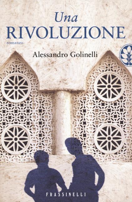 Una rivoluzione - Alessandro Golinelli - copertina