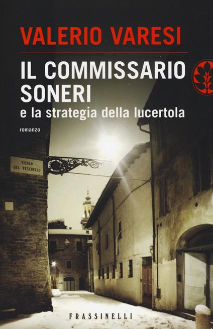 Il commissario Soneri e la strategia della lucertola - Valerio Varesi - copertina