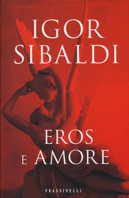 Eros e amore - Igor Sibaldi - copertina