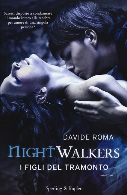 Nightwalkers. I figli del tramonto - Davide Roma - copertina