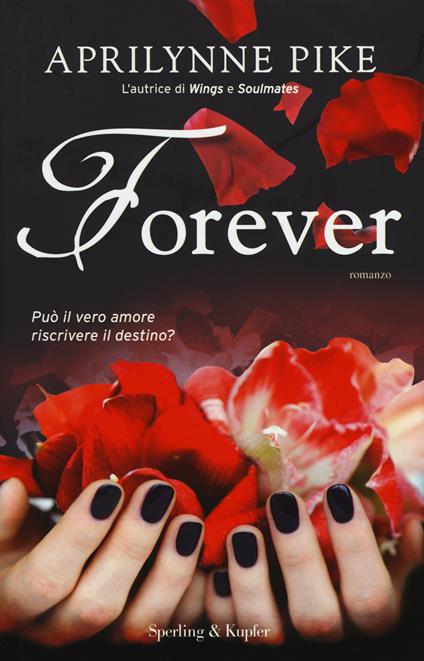 Forever. Soulmates. Vol. 2 - Aprilynne Pike - copertina
