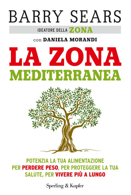 La Zona mediterranea - Barry Sears,Daniela Morandi - copertina