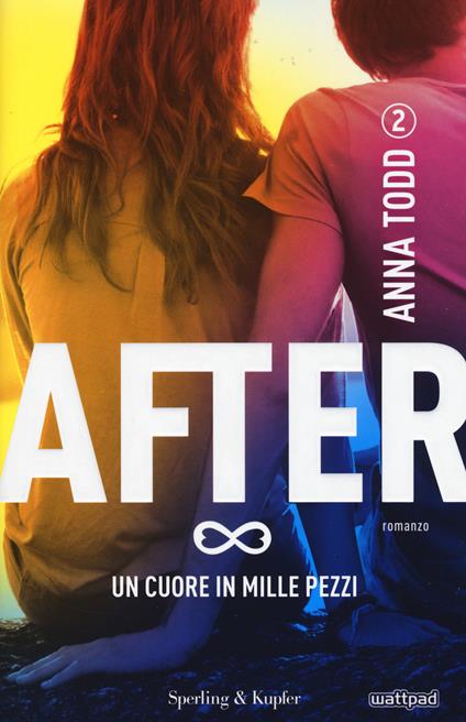 Un cuore in mille pezzi. After. Vol. 2 - Anna Todd - copertina