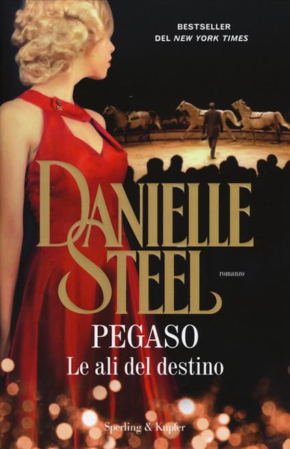Pegaso. Le ali del destino - Danielle Steel - copertina