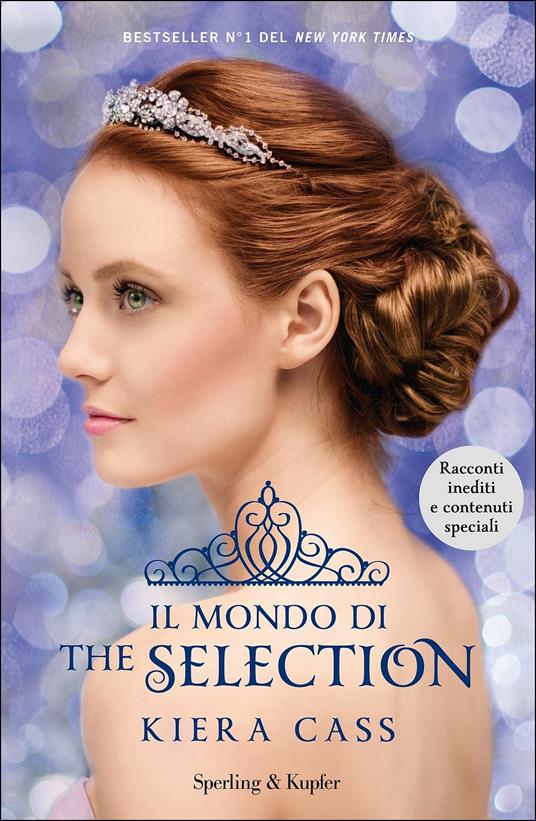 Il mondo di The selection - Kiera Cass - copertina
