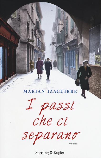 I passi che ci separano - Marian Izaguirre - copertina