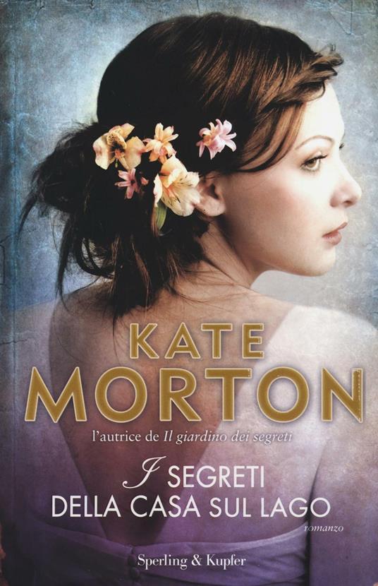 I segreti della casa sul lago - Kate Morton - copertina