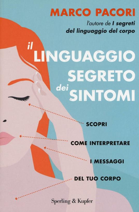 Il linguaggio segreto dei sintomi - Marco Pacori - copertina